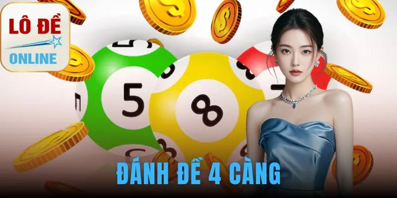 đánh đề 4 càng