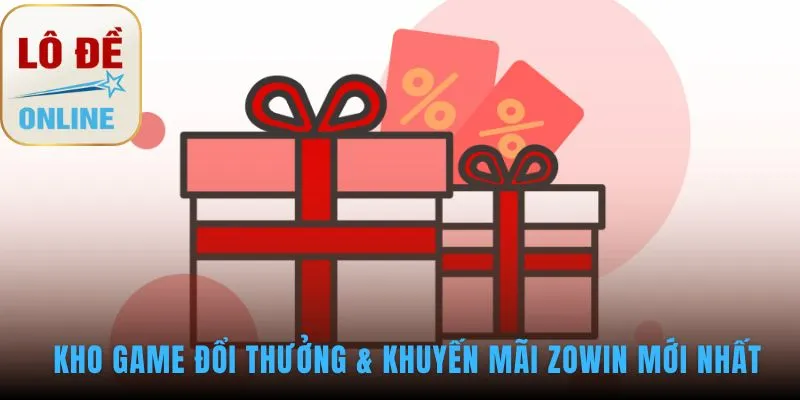 Zowin cung cấp kho game đa dạng cùng nhiều giftcode hấp dẫn