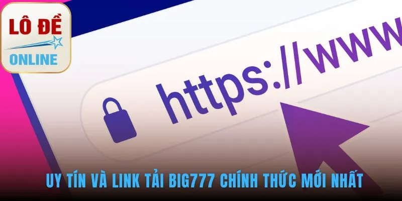 Link tải chính thức đảm bảo an toàn cho người chơi